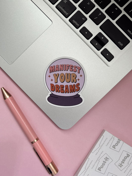 Manifest Your Dreams Sticker