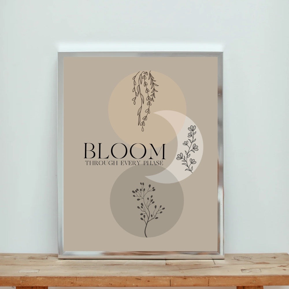 Bloom Through Every Phase Art Print