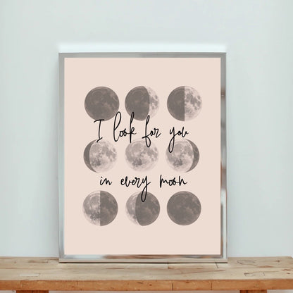 I Look For You in Every Moon Art Print