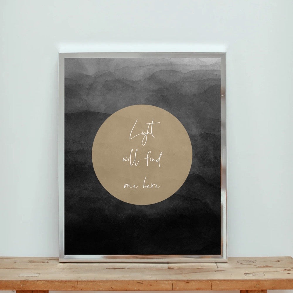 Light Will Find Me Here Art Print